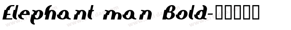 Elephant man Bold字体转换